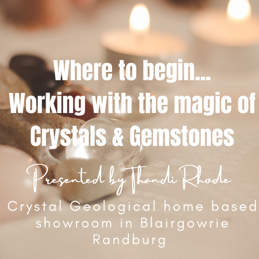 Intro Talk to Working with Crystals & Gemstones